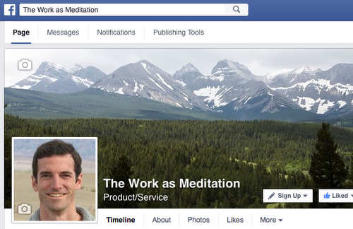 The Work as Meditation Facebook page